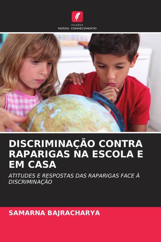 DISCRIMINAÇÃO CONTRA RAPARIGAS NA ESCOLA E EM CASA