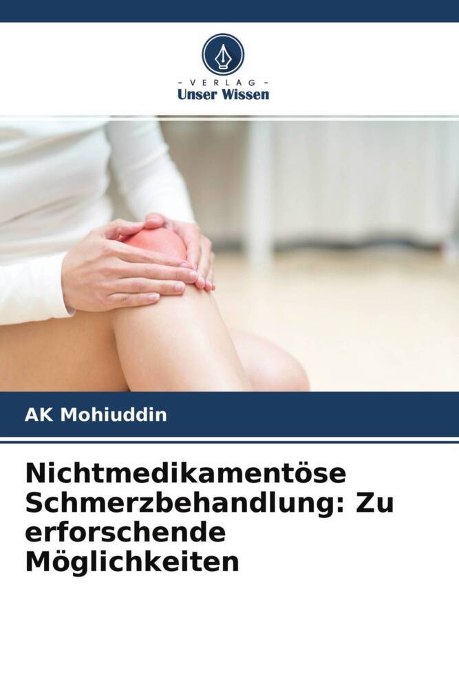 Nichtmedikamentöse Schmerzbehandlung: Zu erforschende Möglichkeiten