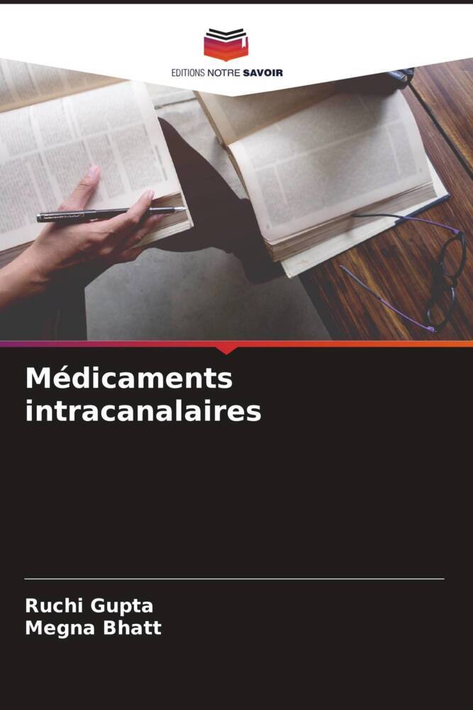 Médicaments intracanalaires