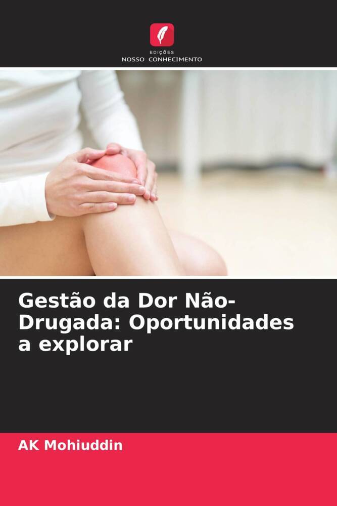 Gestão da Dor Não-Drugada: Oportunidades a explorar