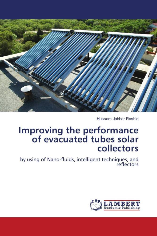 Improving the performance of evacuated tubes solar collectors