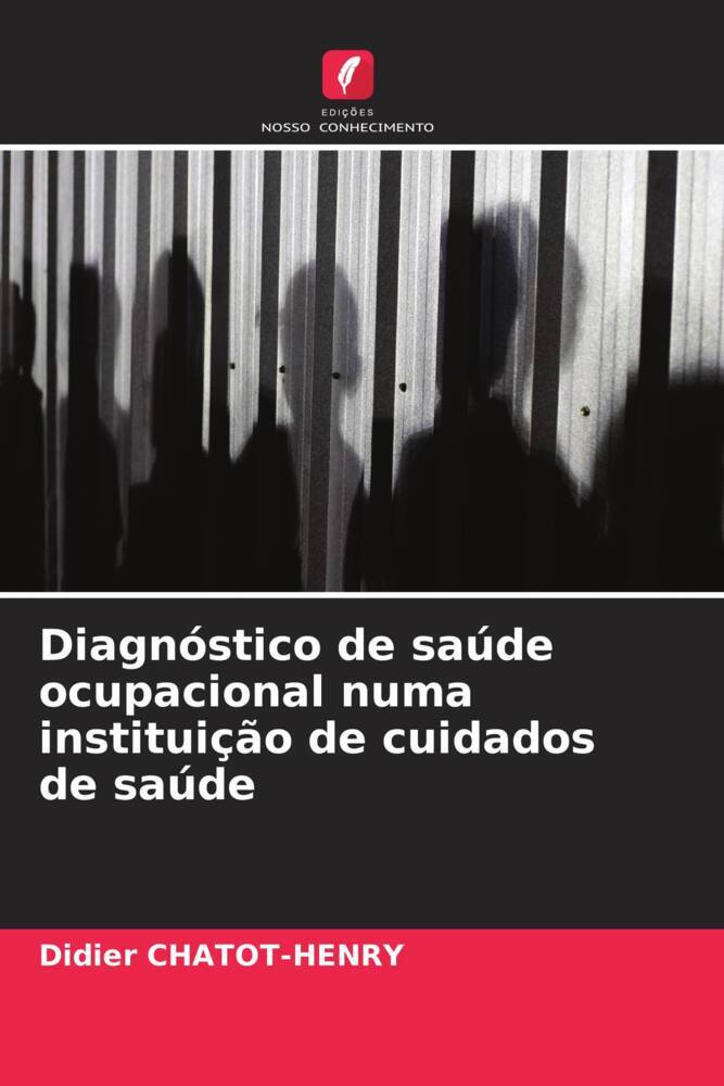 Diagnóstico de saúde ocupacional numa instituição de cuidados de saúde