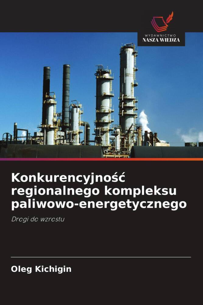 Konkurencyjnosc regionalnego kompleksu paliwowo-energetycznego