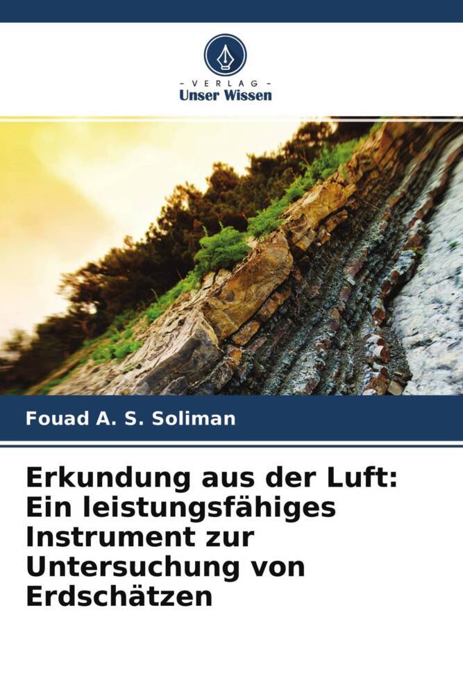 Erkundung aus der Luft: Ein leistungsfähiges Instrument zur Untersuchung von Erdschätzen