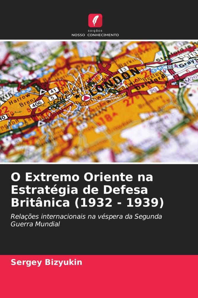 O Extremo Oriente na Estratégia de Defesa Britânica (1932 - 1939)