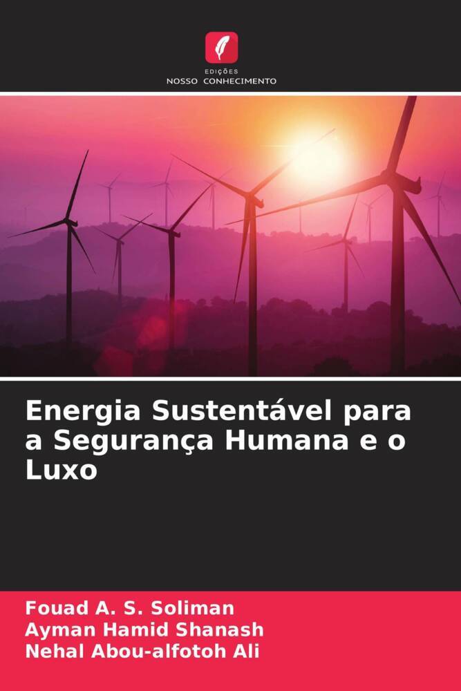 Energia Sustentável para a Segurança Humana e o Luxo