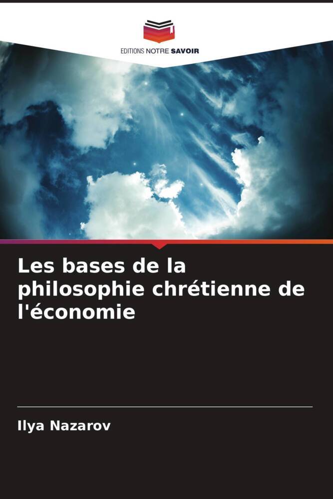 Les bases de la philosophie chrétienne de l'économie