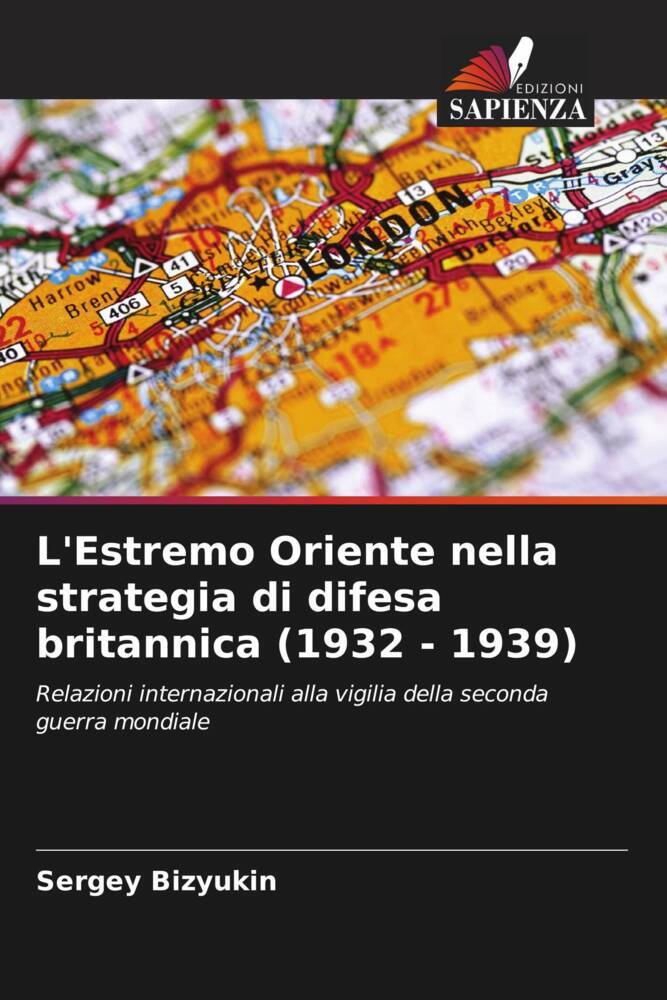 L'Estremo Oriente nella strategia di difesa britannica (1932 - 1939)