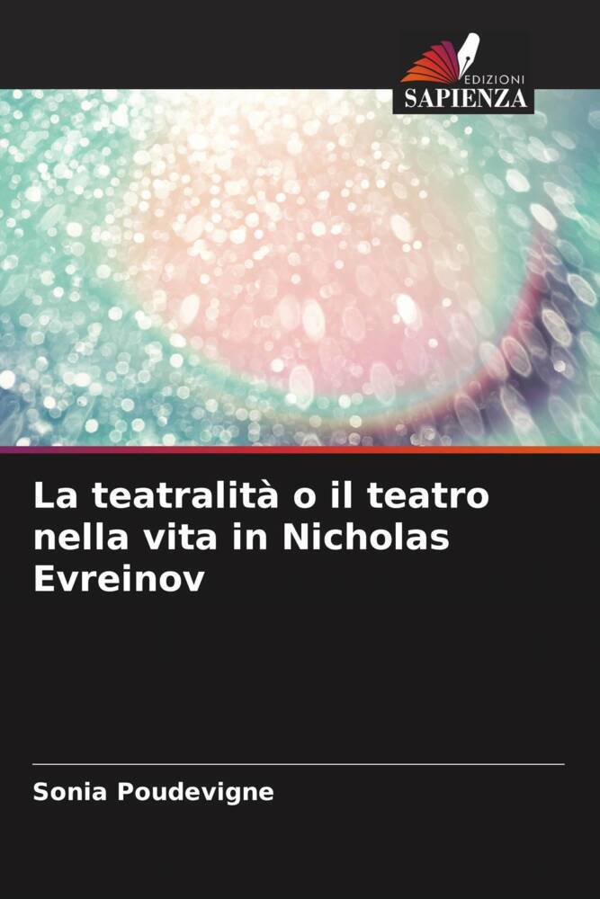 La teatralità o il teatro nella vita in Nicholas Evreinov
