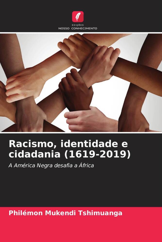 Racismo, identidade e cidadania (1619-2019)