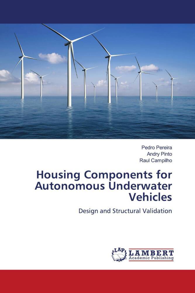 Housing Components for Autonomous Underwater Vehicles