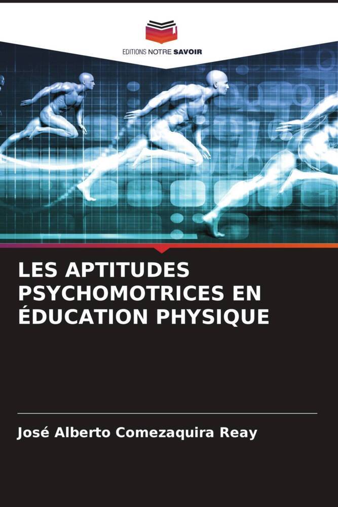 LES APTITUDES PSYCHOMOTRICES EN ÉDUCATION PHYSIQUE