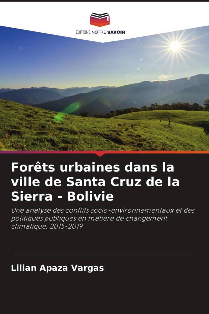 Forêts urbaines dans la ville de Santa Cruz de la Sierra - Bolivie