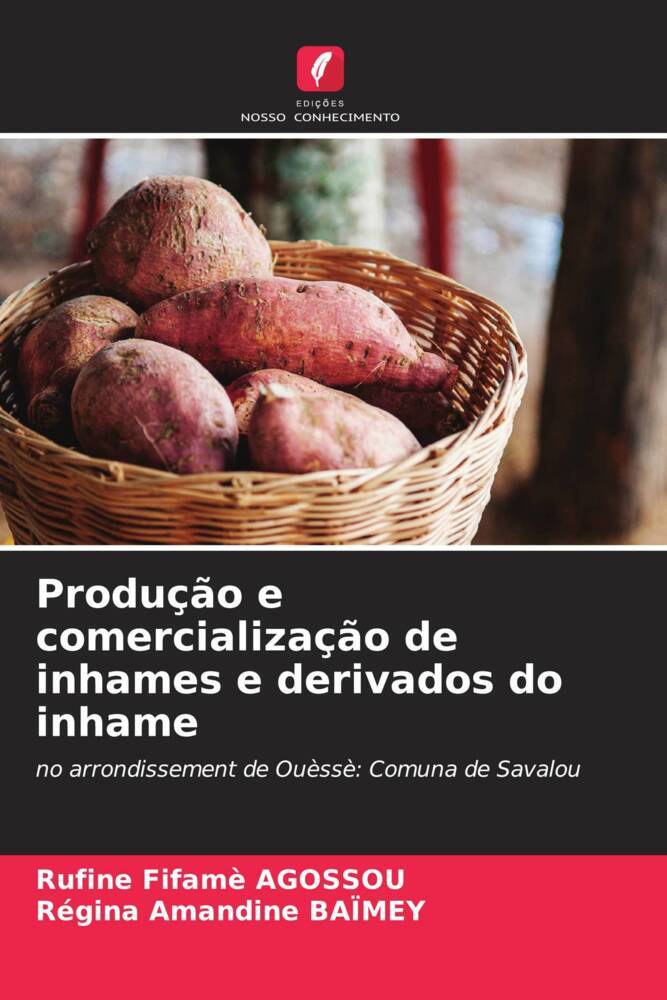 Produção e comercialização de inhames e derivados do inhame