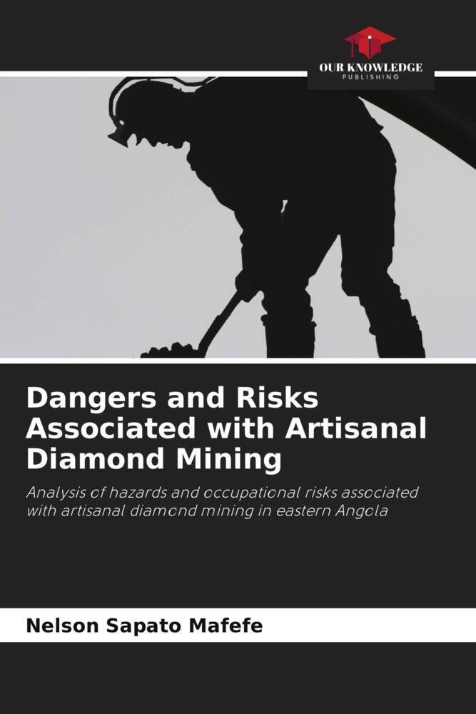 Dangers and Risks Associated with Artisanal Diamond Mining
