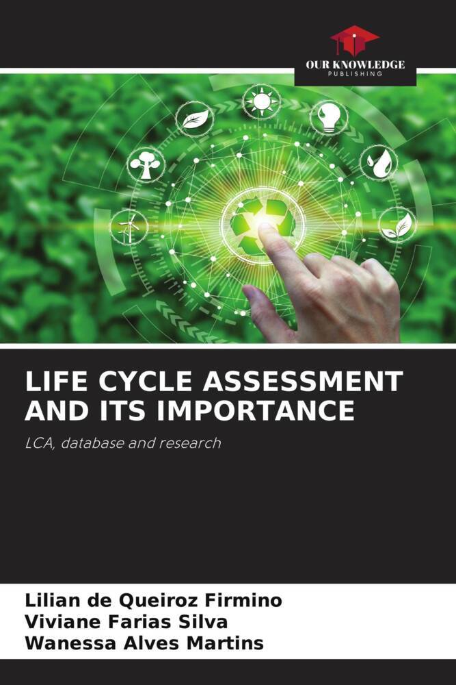LIFE CYCLE ASSESSMENT AND ITS IMPORTANCE