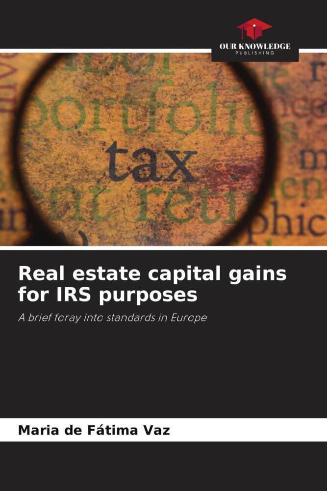 Real estate capital gains for IRS purposes