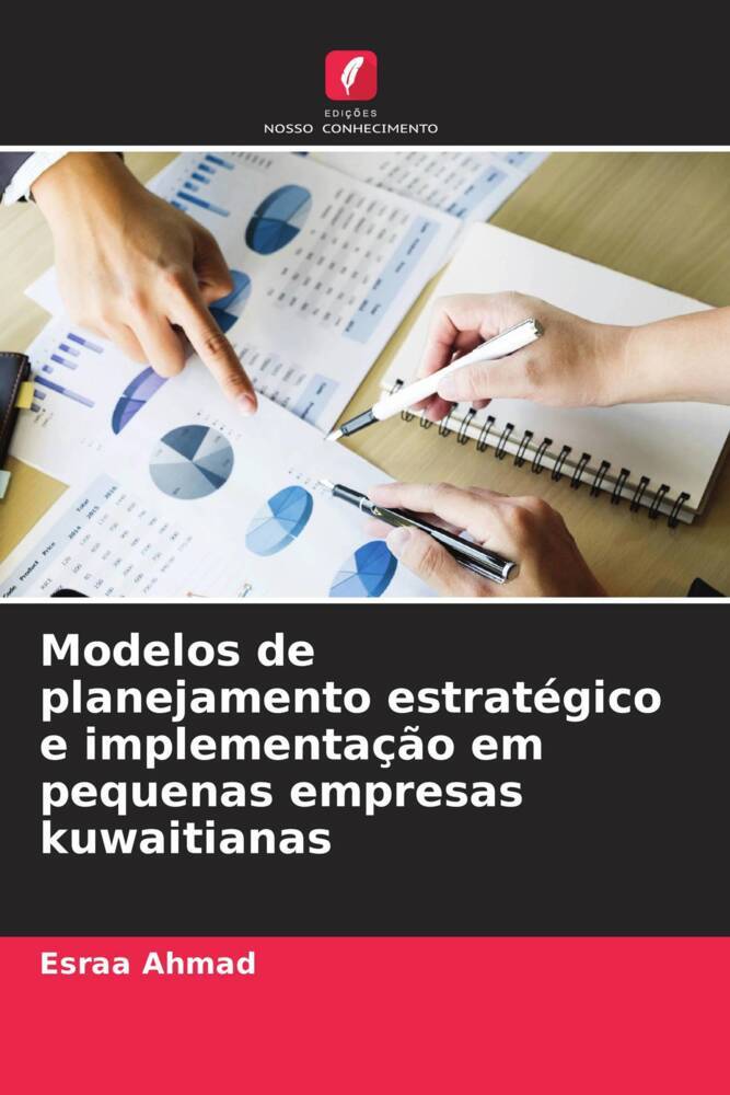 Modelos de planejamento estratégico e implementação em pequenas empresas kuwaitianas