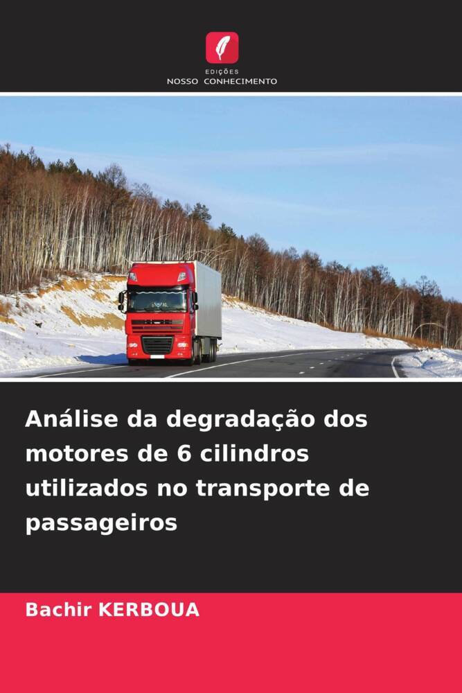 Análise da degradação dos motores de 6 cilindros utilizados no transporte de passageiros