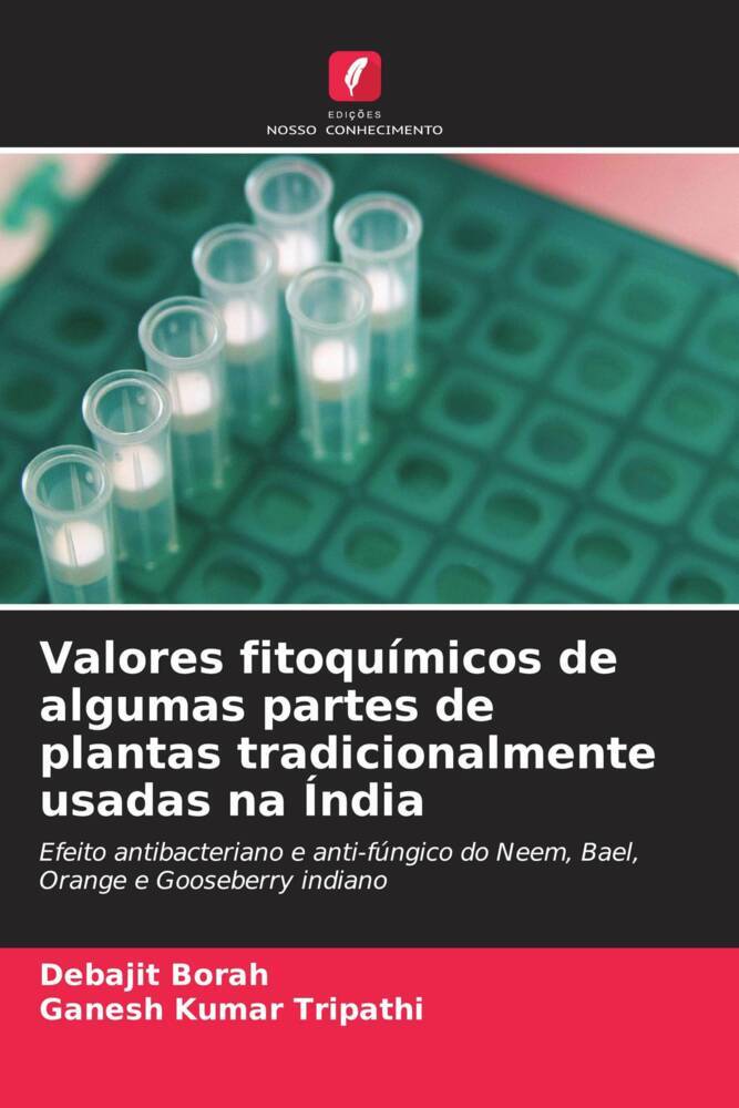 Valores fitoquímicos de algumas partes de plantas tradicionalmente usadas na Índia