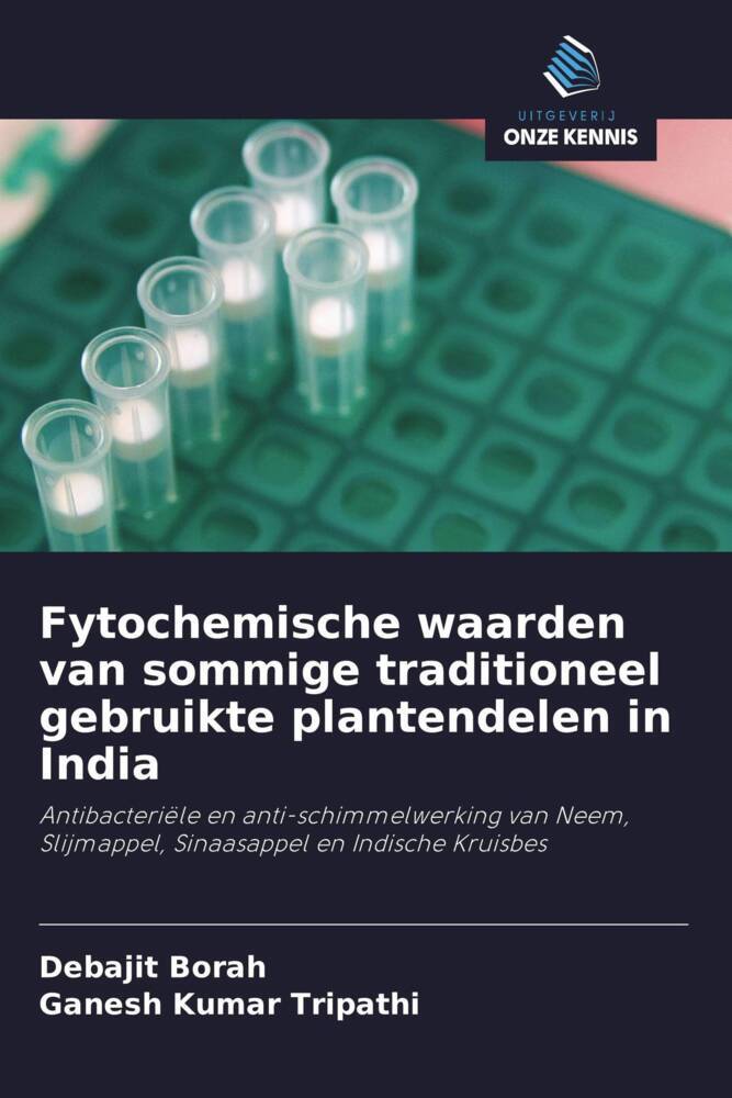 Fytochemische waarden van sommige traditioneel gebruikte plantendelen in India