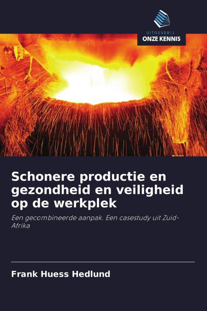 Schonere productie en gezondheid en veiligheid op de werkplek