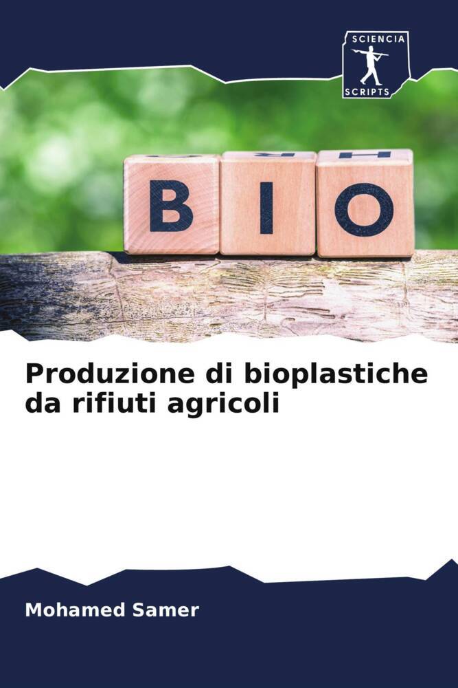 Produzione di bioplastiche da rifiuti agricoli