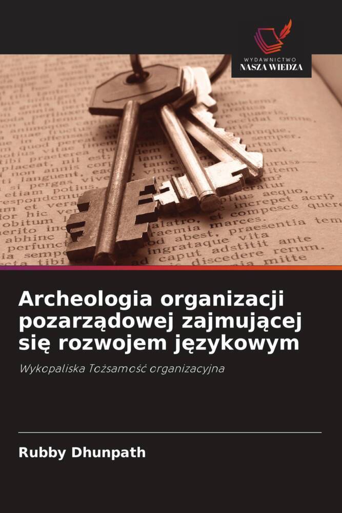 Archeologia organizacji pozarzadowej zajmujacej sie rozwojem jezykowym