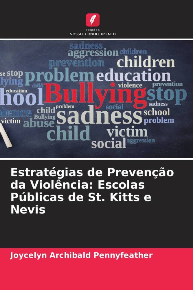 Estratégias de Prevenção da Violência: Escolas Públicas de St. Kitts e Nevis