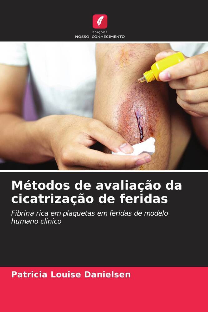 Métodos de avaliação da cicatrização de feridas