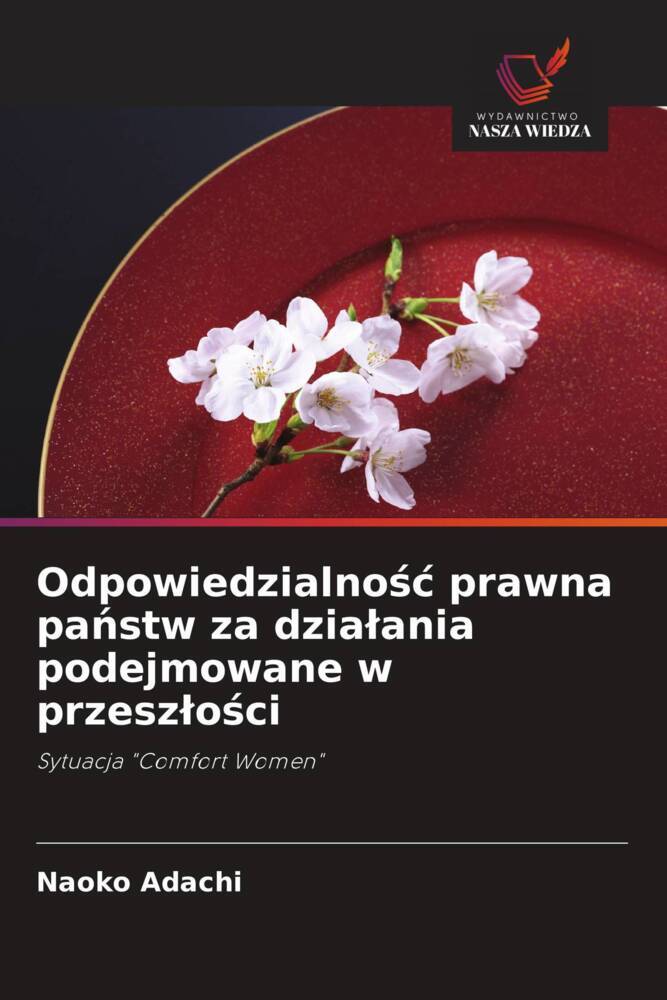 Odpowiedzialnosc prawna panstw za dzialania podejmowane w przeszlosci
