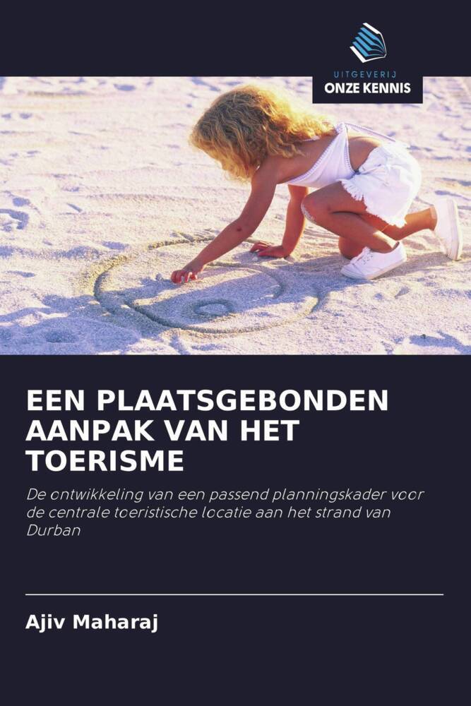 EEN PLAATSGEBONDEN AANPAK VAN HET TOERISME