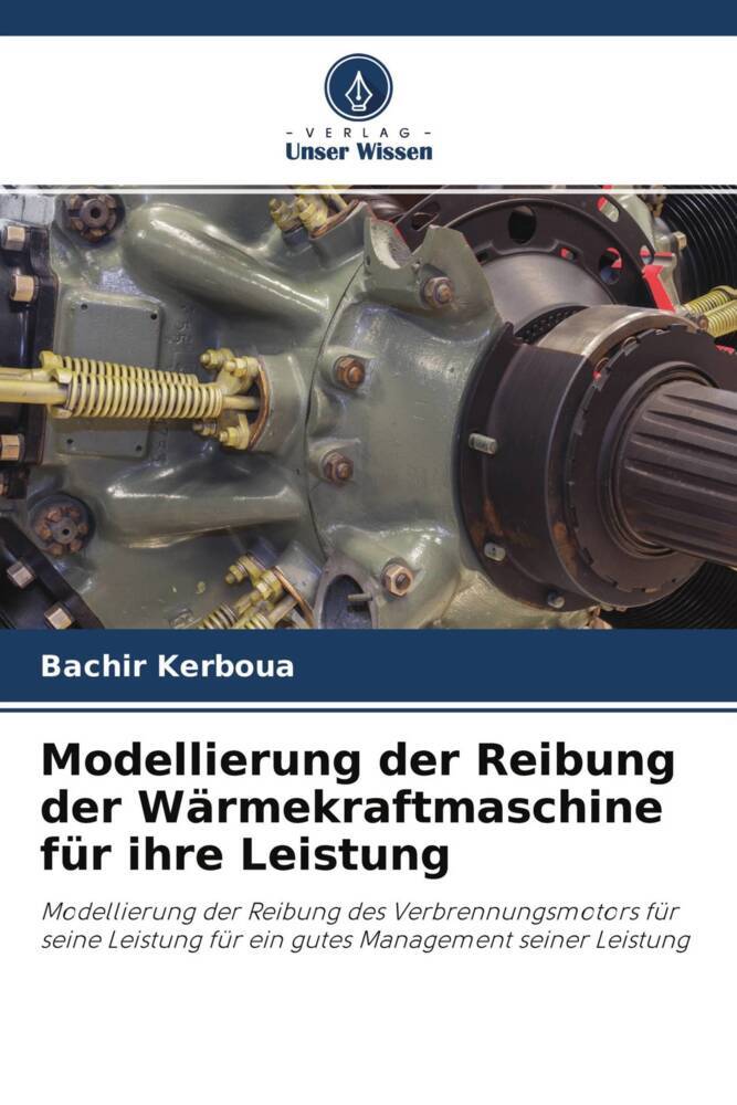 Modellierung der Reibung der Wärmekraftmaschine für ihre Leistung