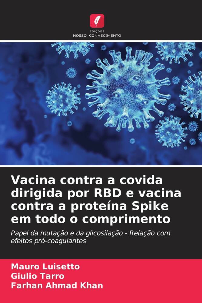 Vacina contra a covida dirigida por RBD e vacina contra a proteína Spike em todo o comprimento