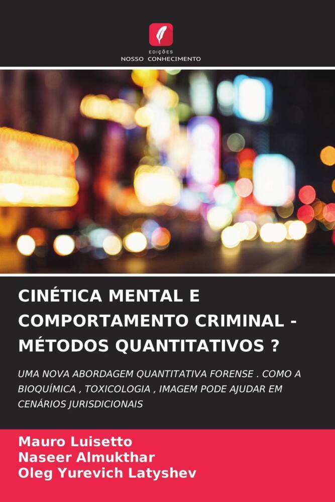 CINÉTICA MENTAL E COMPORTAMENTO CRIMINAL - MÉTODOS QUANTITATIVOS ?