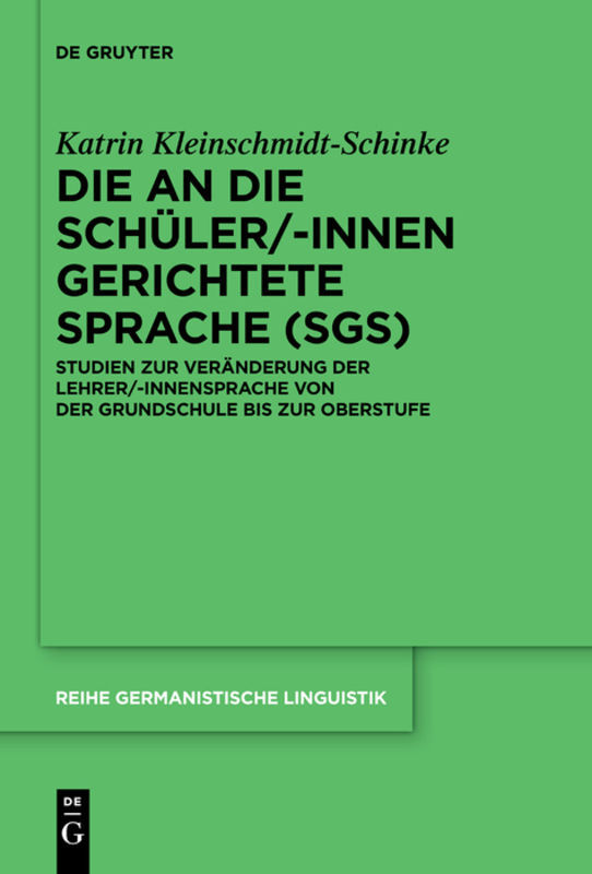 Die an die Schüler/-innen gerichtete Sprache (SgS)