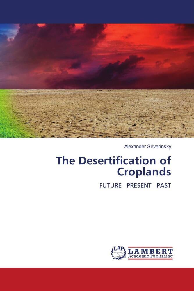 The Desertification of Croplands