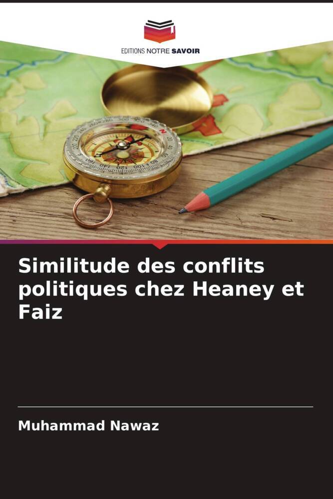 Similitude des conflits politiques chez Heaney et Faiz