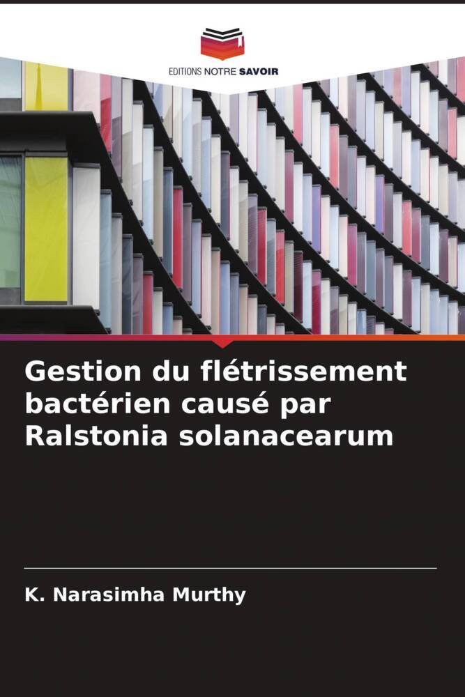 Gestion du flétrissement bactérien causé par Ralstonia solanacearum