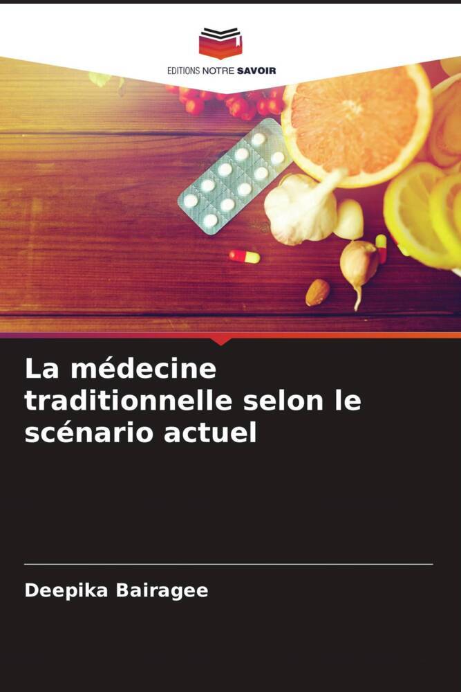 La médecine traditionnelle selon le scénario actuel