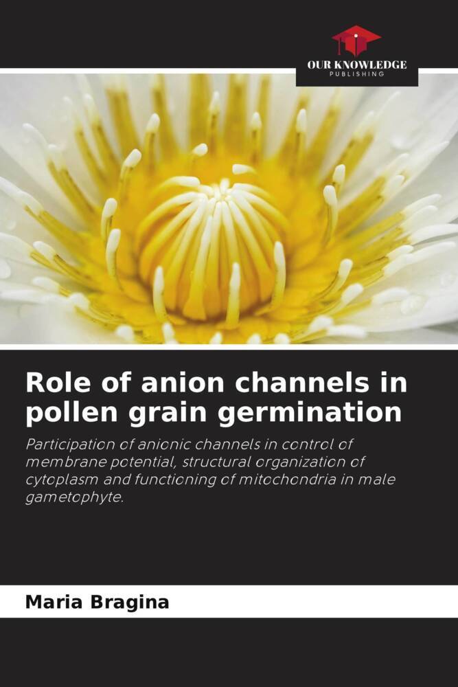 Role of anion channels in pollen grain germination