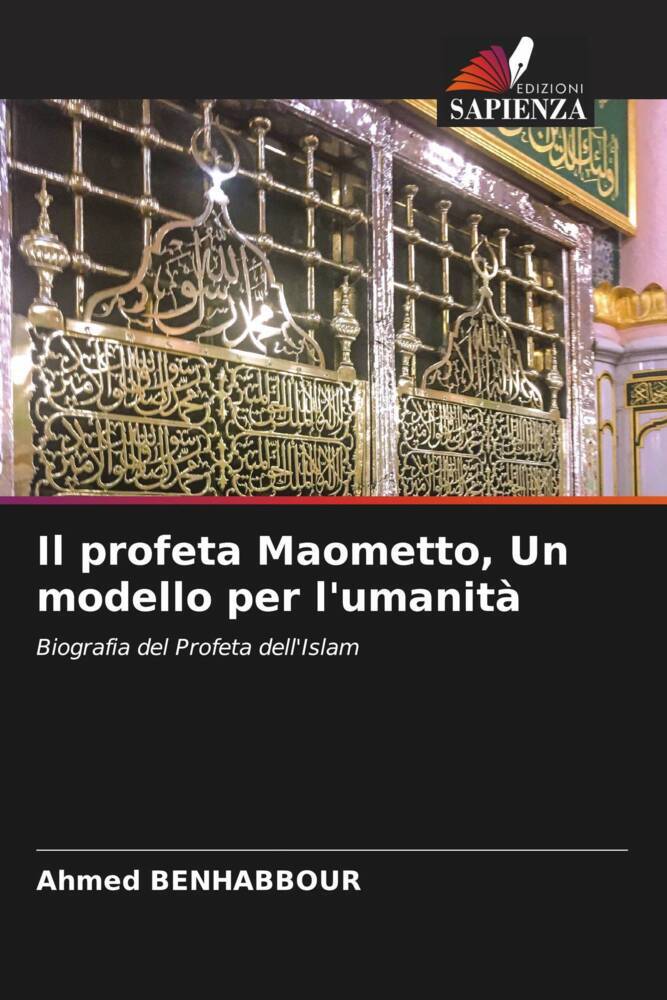 Il profeta Maometto, Un modello per l'umanità