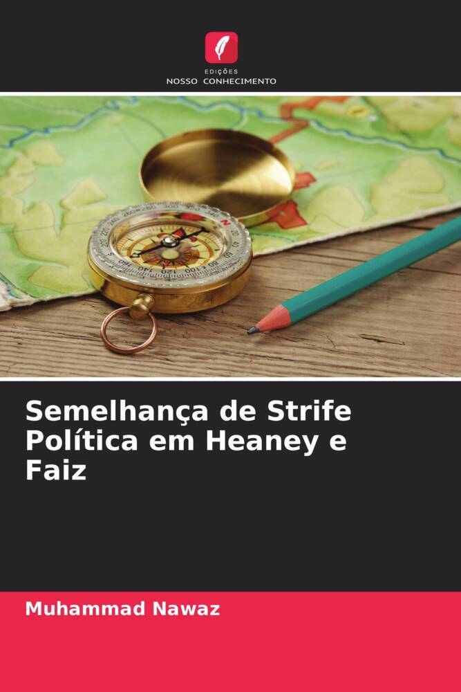 Semelhança de Strife Política em Heaney e Faiz