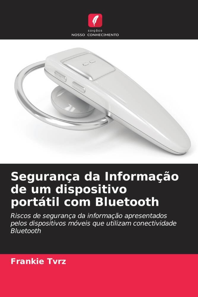Segurança da Informação de um dispositivo portátil com Bluetooth