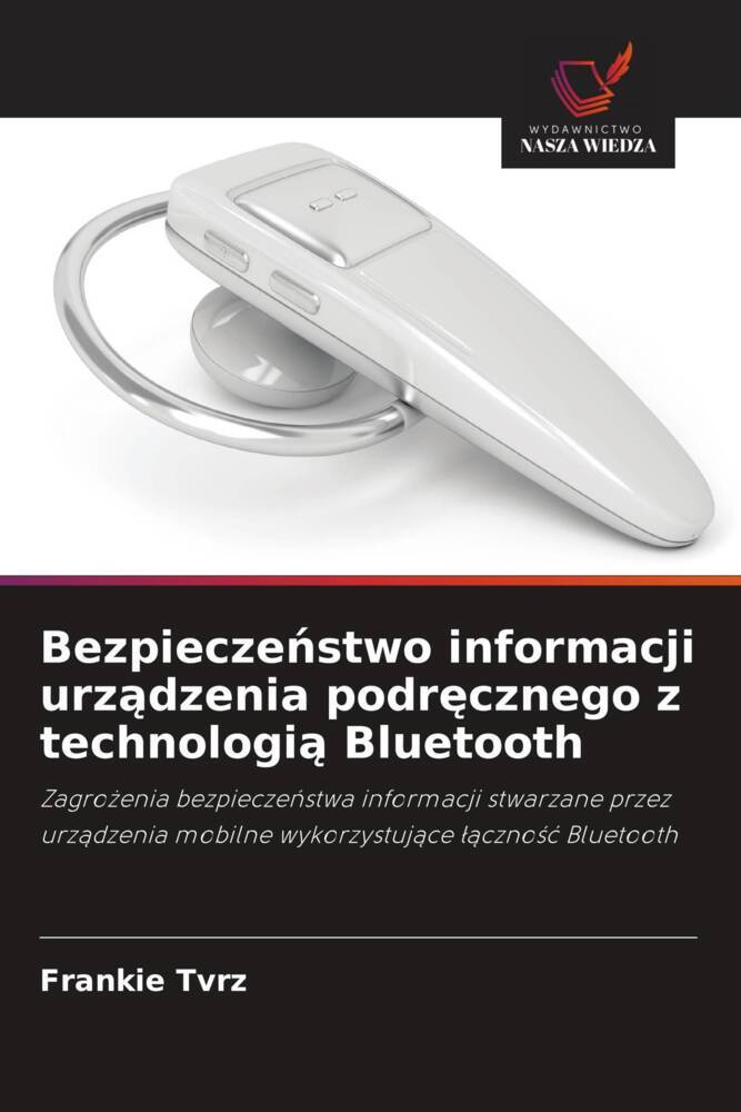 Bezpieczenstwo informacji urzadzenia podrecznego z technologia Bluetooth