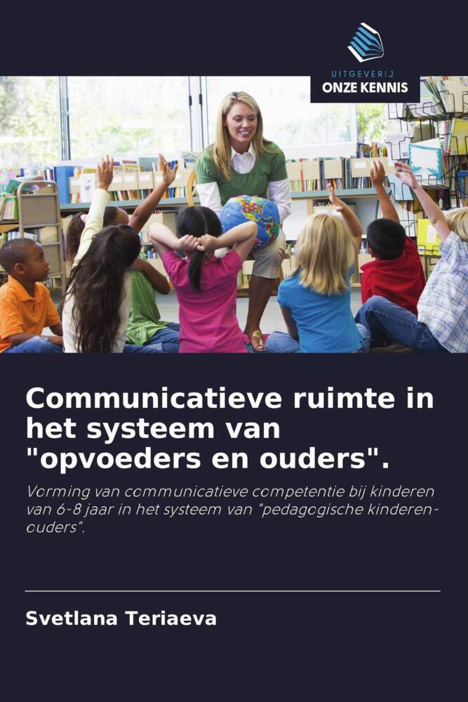 Communicatieve ruimte in het systeem van "opvoeders en ouders".