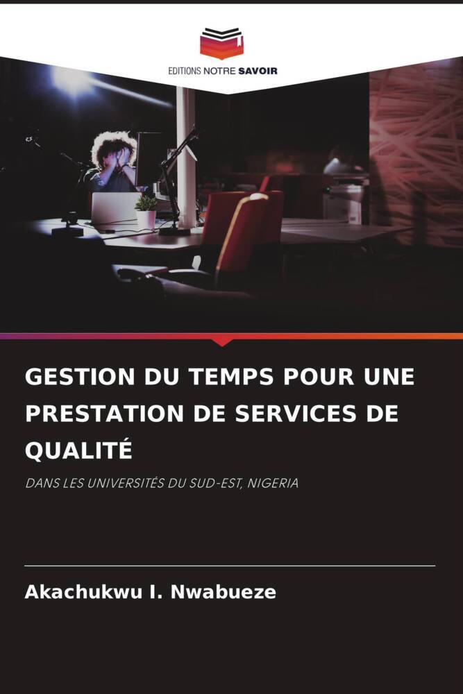 GESTION DU TEMPS POUR UNE PRESTATION DE SERVICES DE QUALITÉ