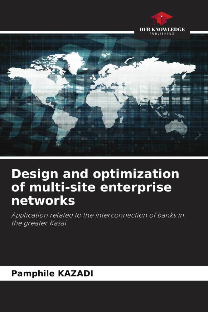Design and optimization of multi-site enterprise networks