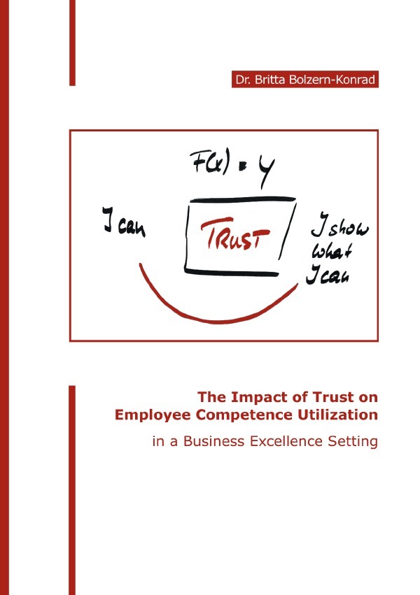 The Impact of Trust on Employee Competence Utilization in a Business Excellence Setting