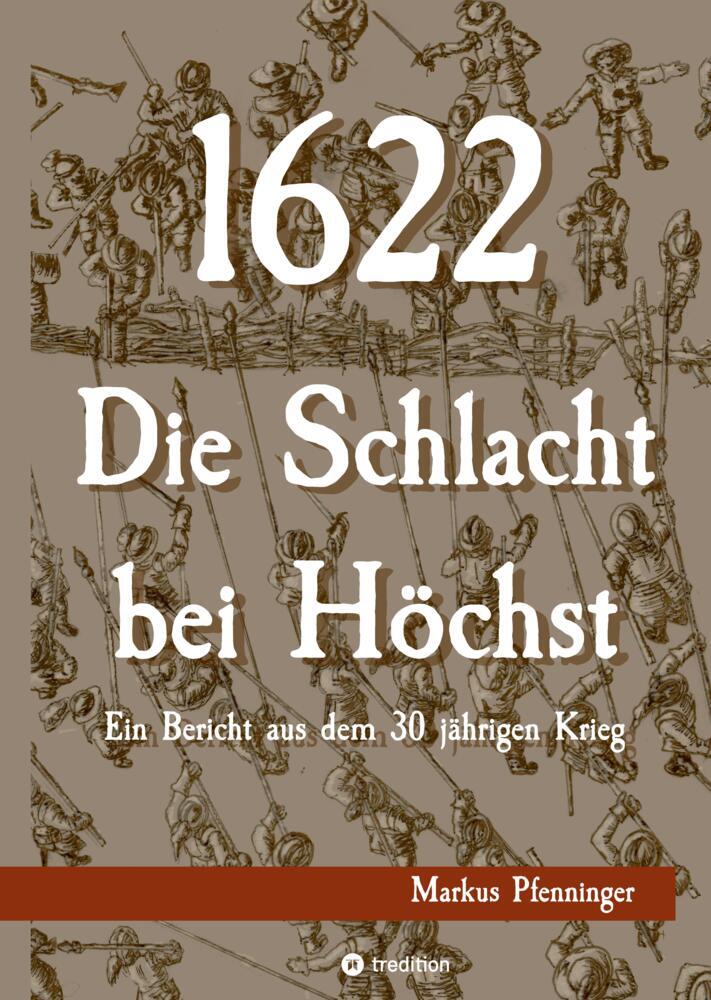 1622 - Die Schlacht bei Höchst